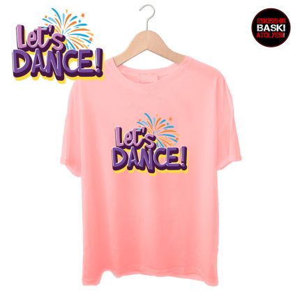 Eğlencenin Ritmi: Let's Dance' Baskılı Unisex Tişört
