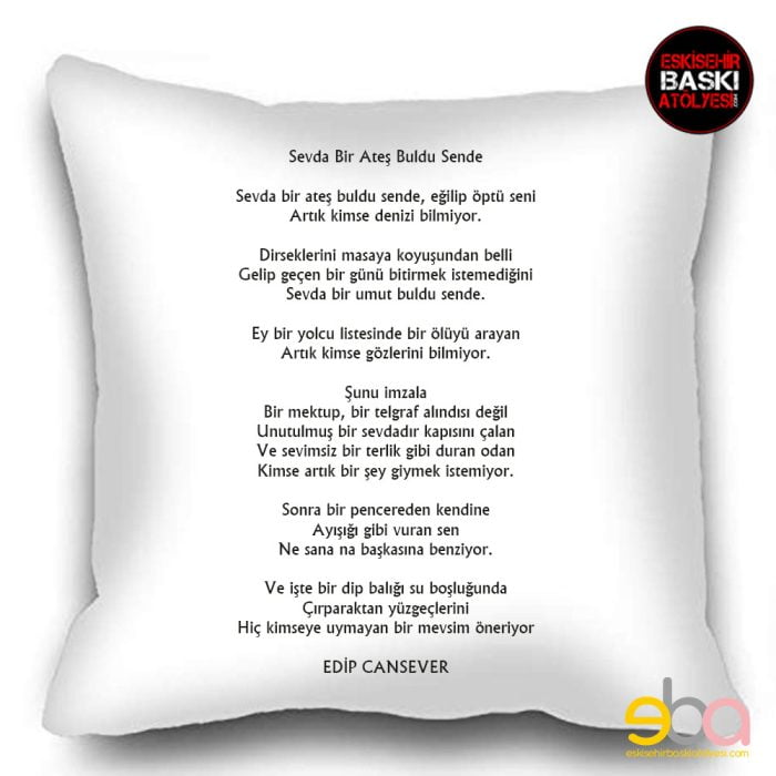 50x50 cm Yastık Kılıfı | Edip Cansever | Sevda Bir Ateş Buldu Sende - Görsel 1